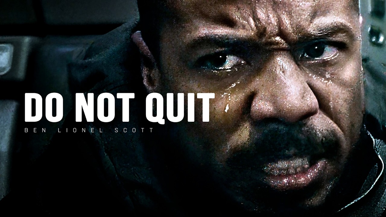 DO NOT QUIT - Motivational Video