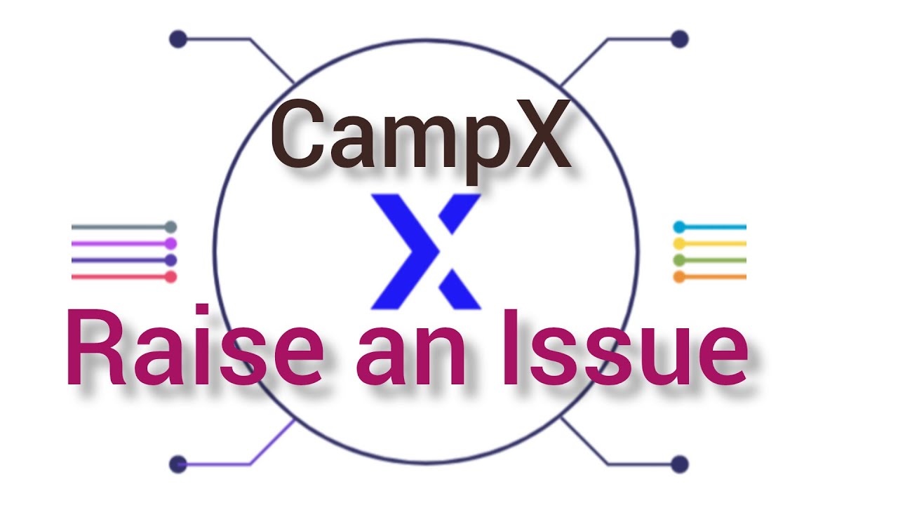 How to raise a ticket in CampX *Raise An Issue* tab 