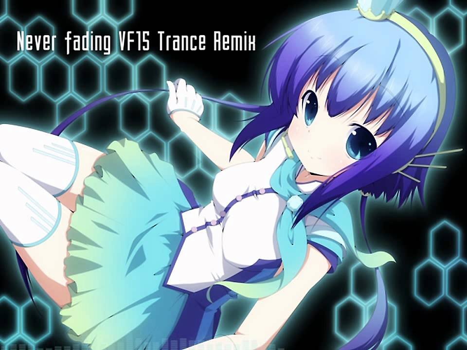 【蒼姫ラピス - Aoki Lapis】Never Fading【VF15 Trance Remix】