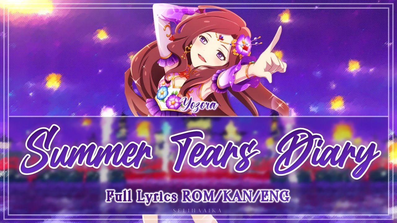 Summer Tears Diary | Yozora Solo ver | Aikatsu Stars Full Lyrics ROM/KAN/ENG