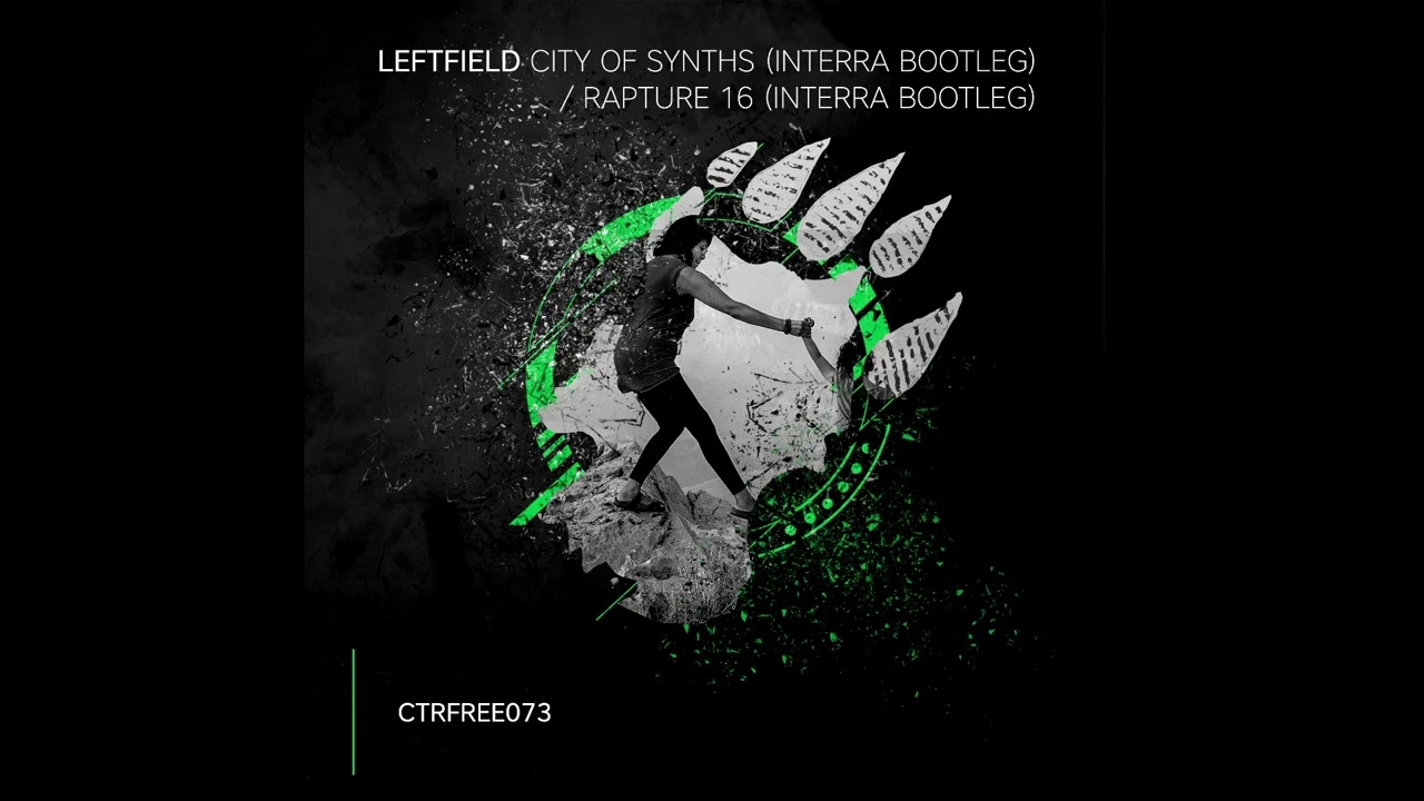 Leftfield - Rapture 16 (Interra Bootleg) [CTRFREE073] / Breakbeat, BigBeat