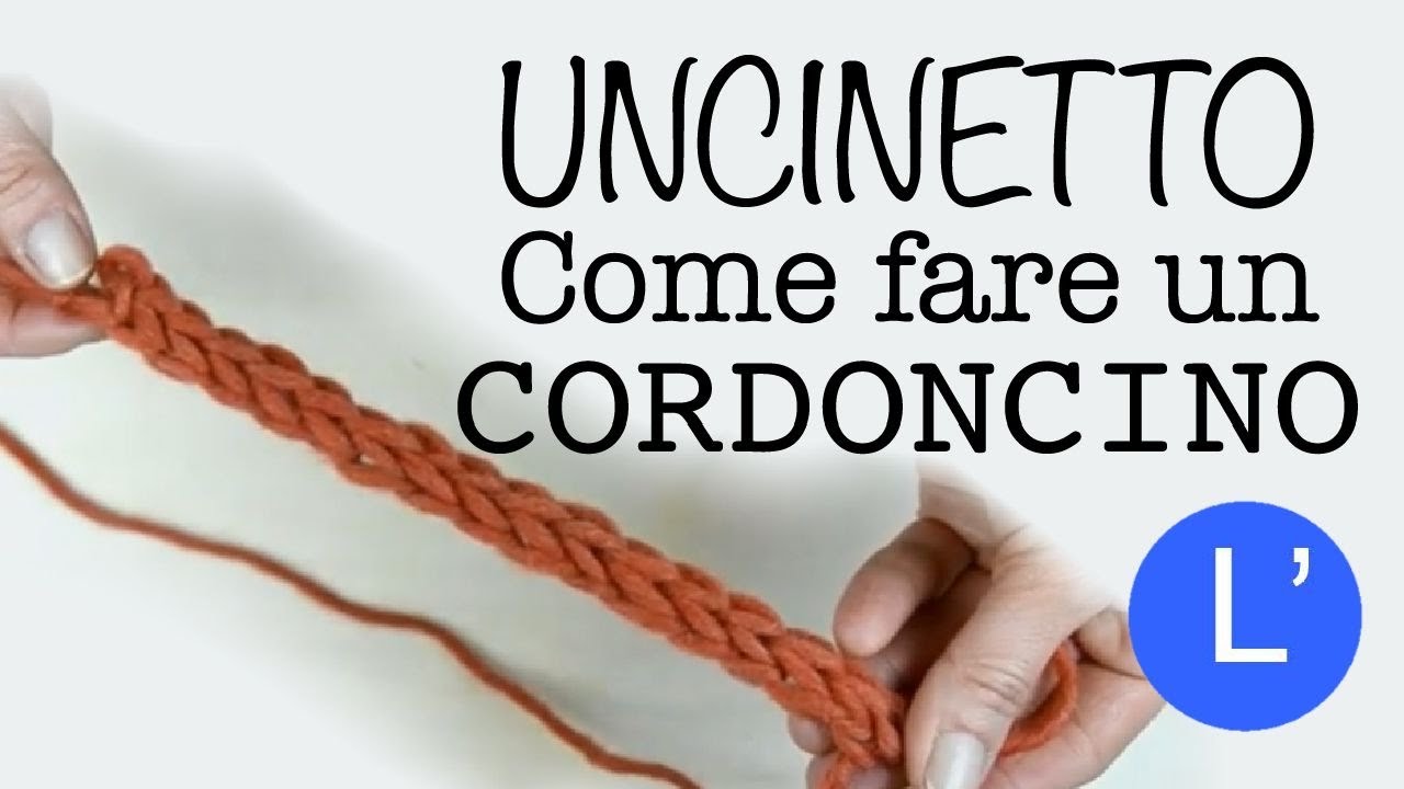 Lezioni di Uncinetto - Come fare un CORDONCINO