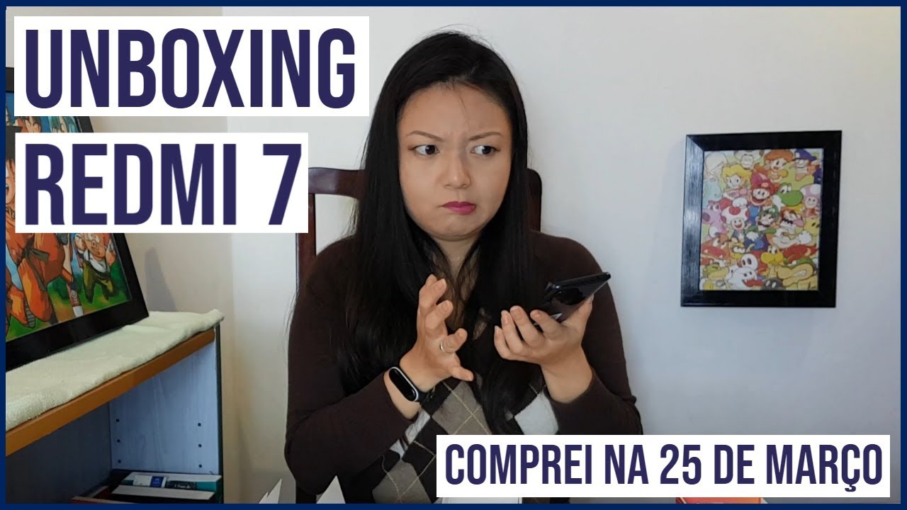 UNBOXING REDMI 7 [pt-br]