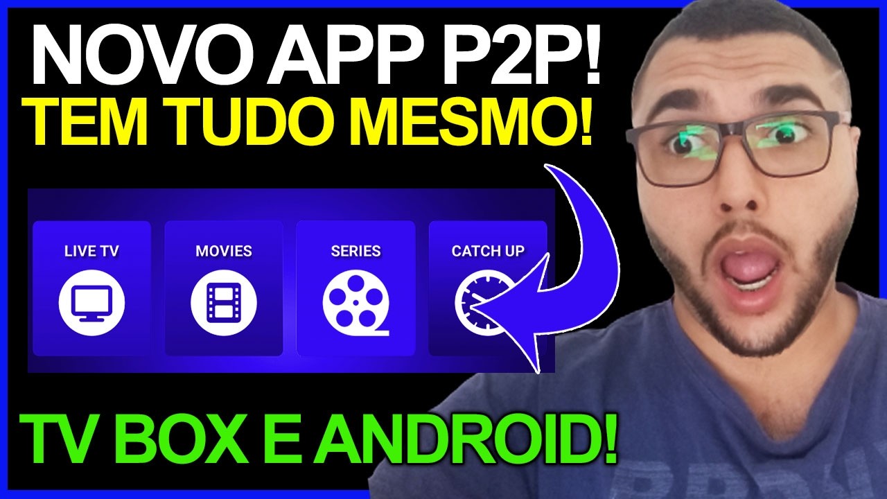 Novo Aplicativo p2p Para TV ANDROID e TV BOX 2026! RAPIDO E SEGURO! Aplicativo p2p TV BOX