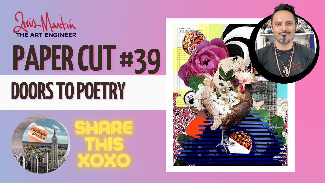 Paper Cuts #39 with Luis Martin / The Art Engineer Doors to Poetry