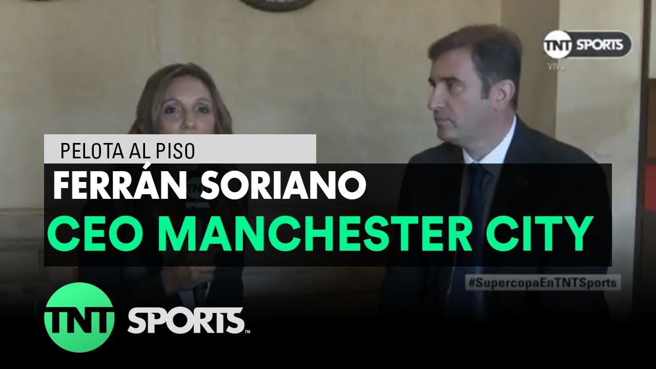 Ferrán Sorianio, CEO del Manchester City: 