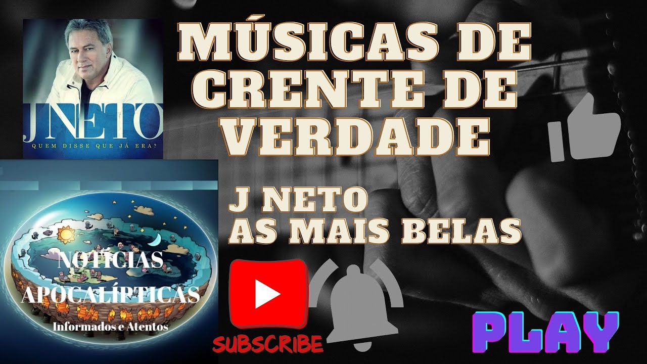 J NETO AS MAIS BELAS DE TODOS OS TEMPOS 2024 UMA SELAÇÃO PARA CRENTES DE VERDADE MUSICA EVANGELICA