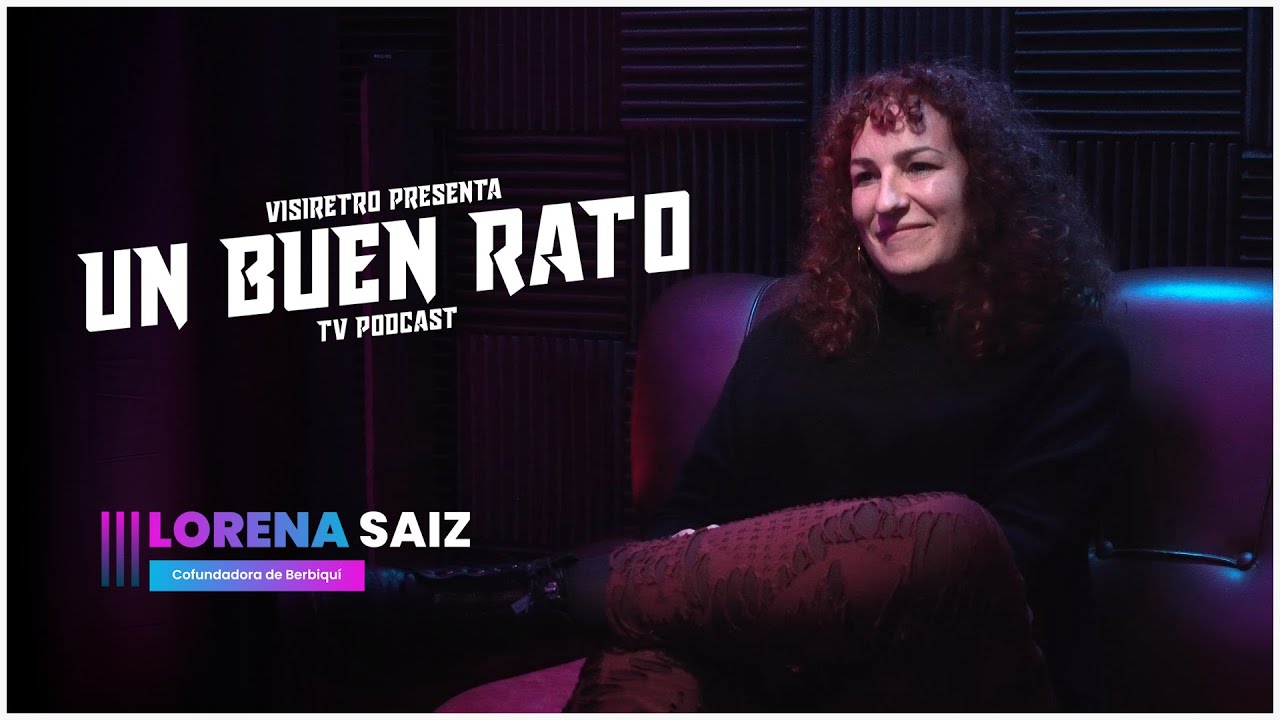 UN BUEN RATO con Lorena Saiz - Cofundadora Asociación Berbiquí
