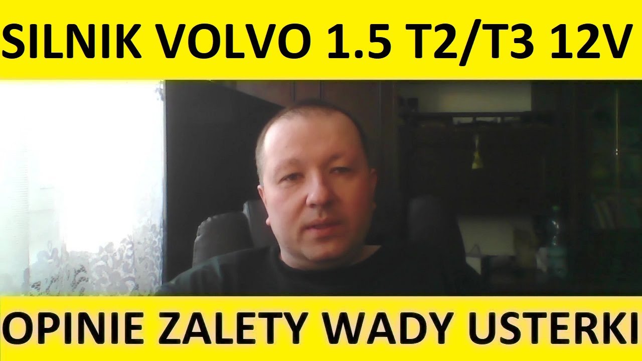 Silnik Volvo 1.5 T2/T3/T4/T5 12V Turbo B3154T opinie, zalety, wady, usterki, spalanie, rozrząd, olej