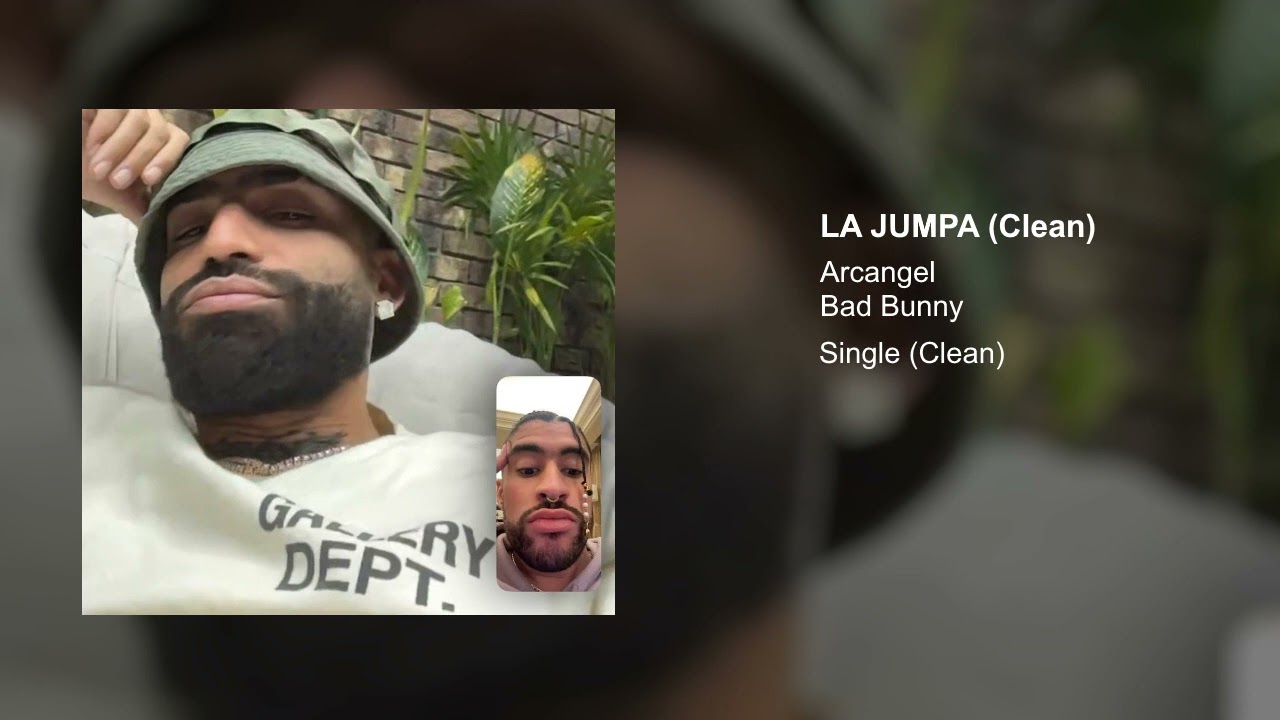 Arcangel, Bad Bunny - La Jumpa (Official Clean Version)