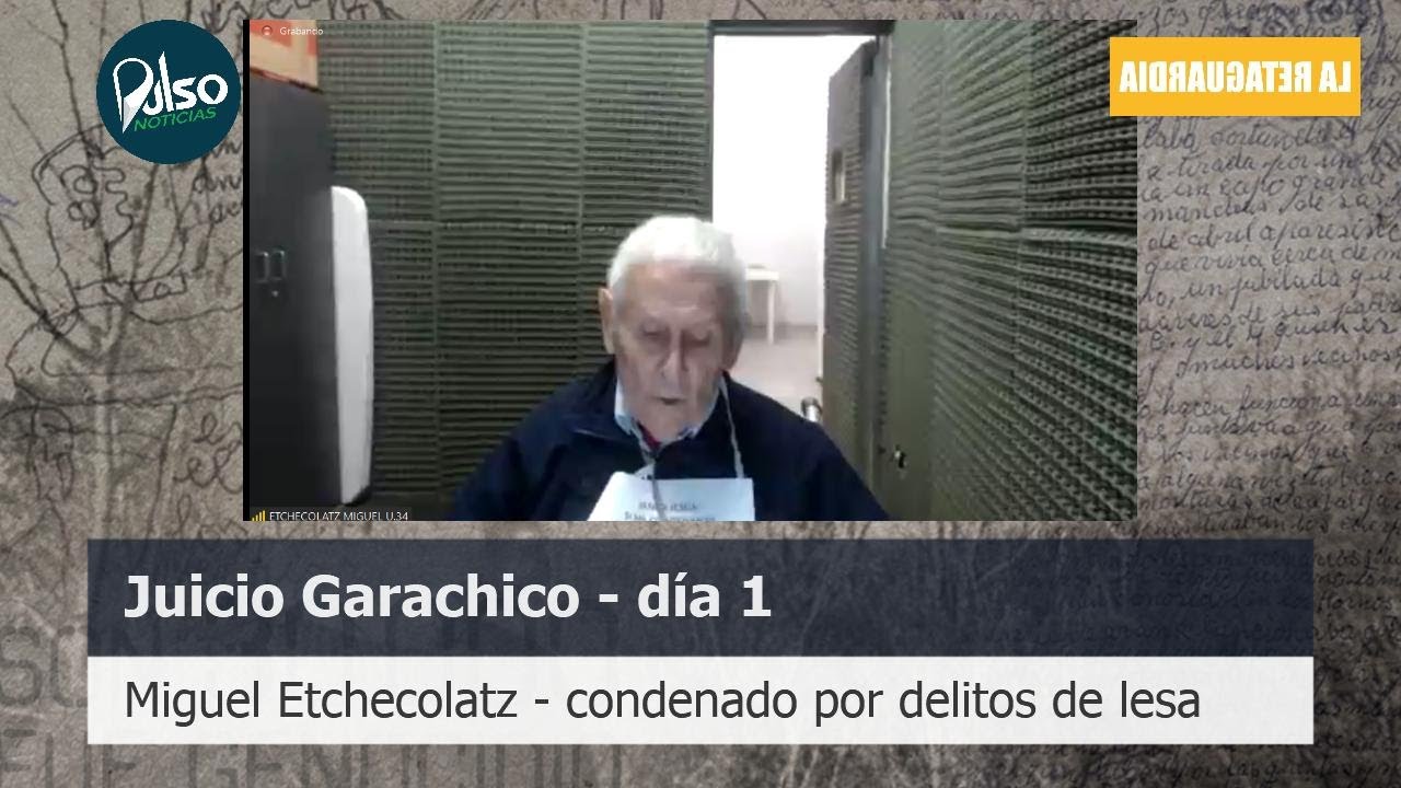Declaración indagatoria de Miguel Etchecolatz en Juicio Garachico