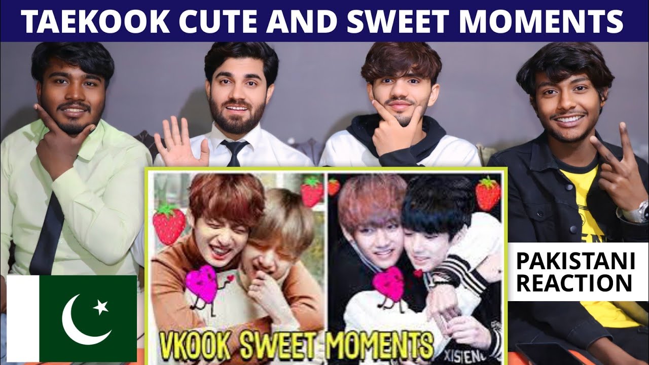 Vkook Cute And Sweet Moments - Pakistani Reaction - For You Reaction