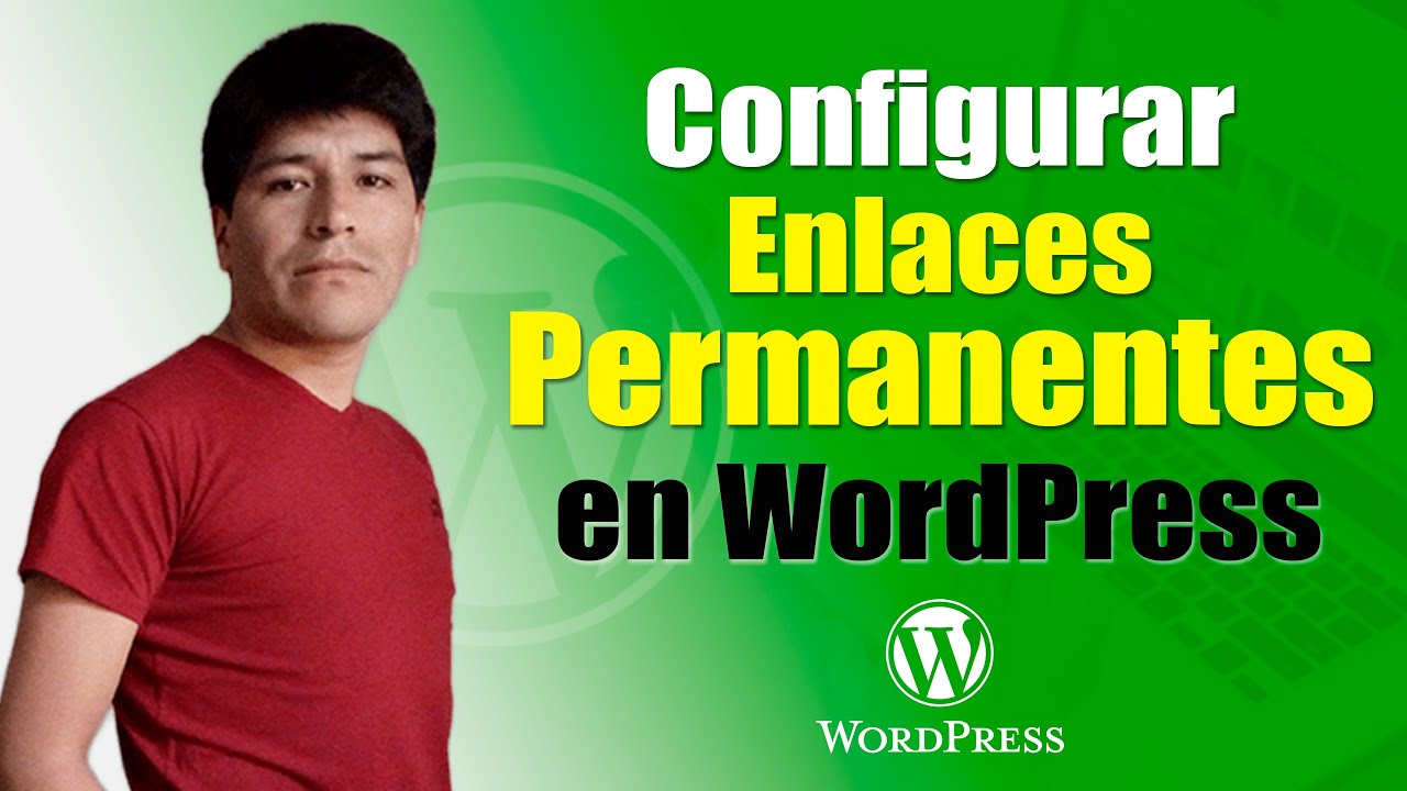CÓMO Configurar ENLACES PERMANENTES en WordPress PASO a PASO 👉 2024