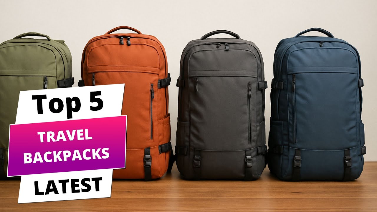 2025's Top 5 Travel Backpacks: Perfect for Your Next Journey
