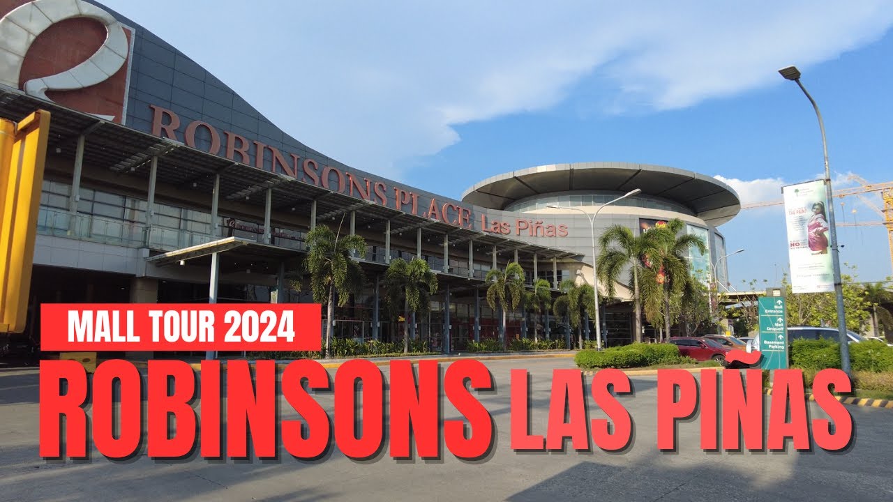 [4K] 2024 MALL TOUR - ROBINSONS PLACE LAS PINAS, PHILIPPINES