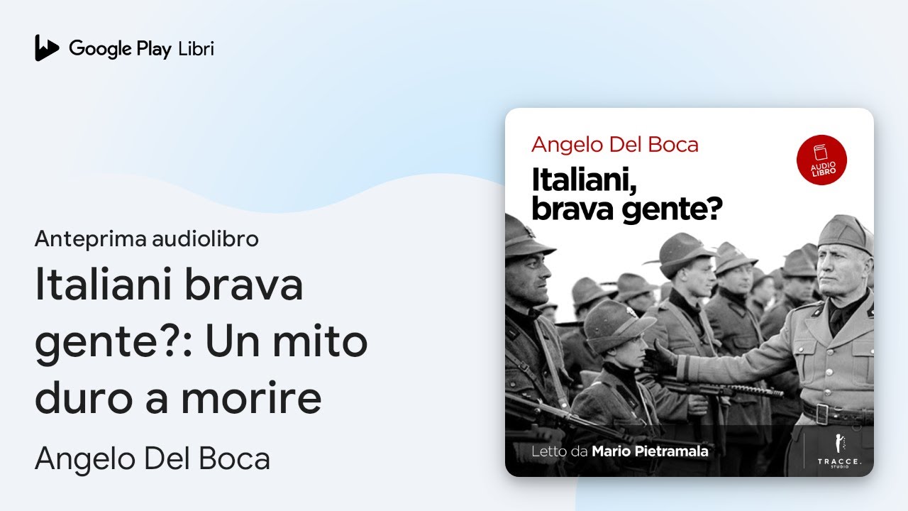 Italiani brava gente?: Un mito duro a morire di Angelo Del Boca · Anteprima audiolibro