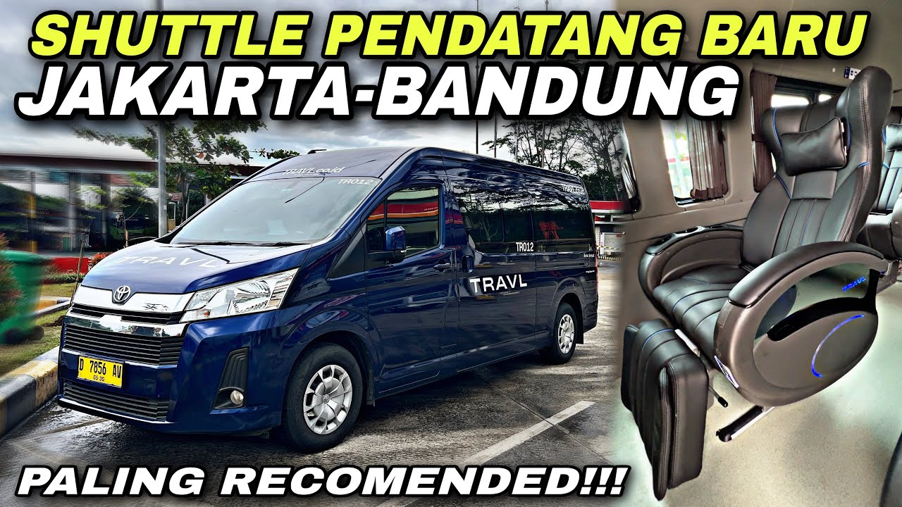 SHUTTLE PENDATANG BARU DI JAKARTA - BANDUNG YANG PALING RECOMENDED ❗️| trip TRAVL TR 012