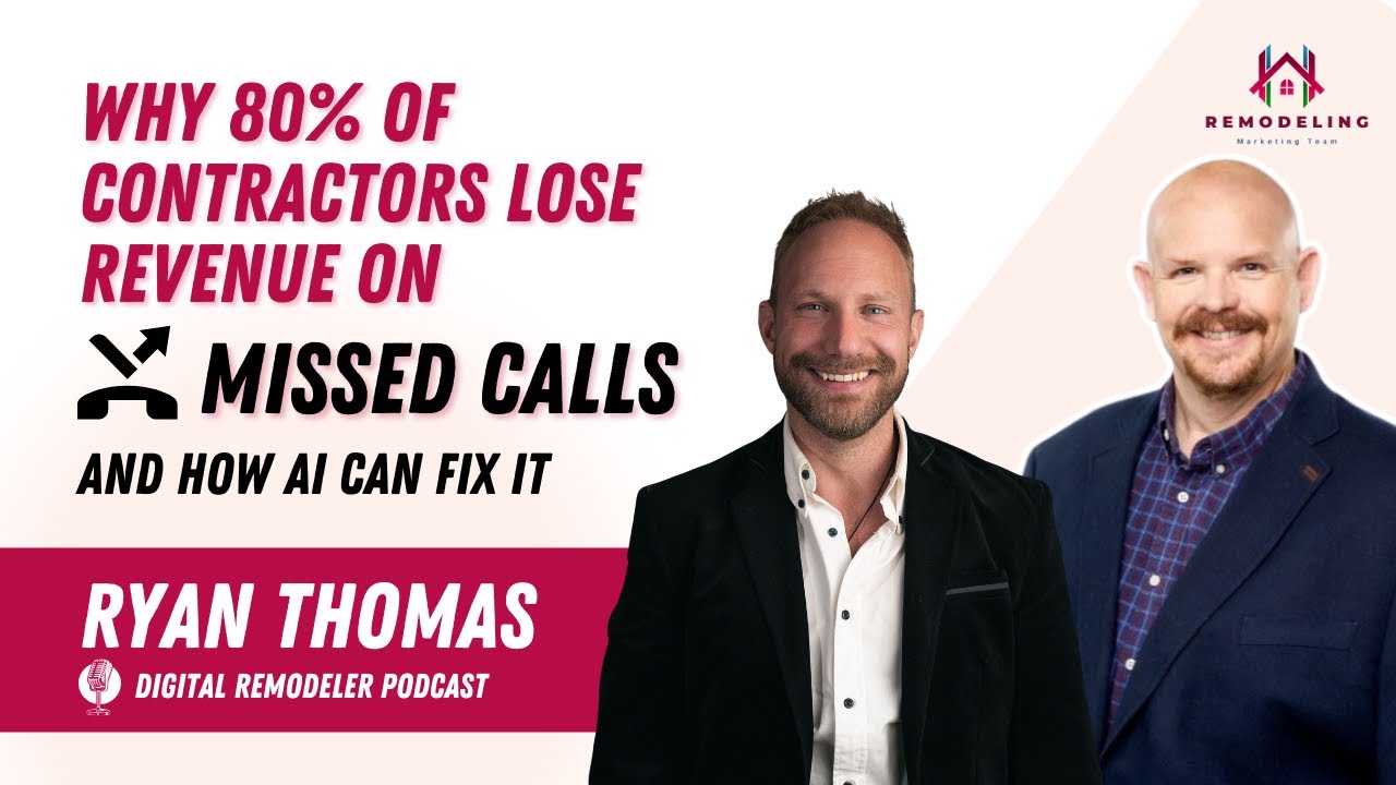 Why 80% of Contractors Lose Revenue on Missed Calls (And How to AI Can Fix It) - Ryan Thomas