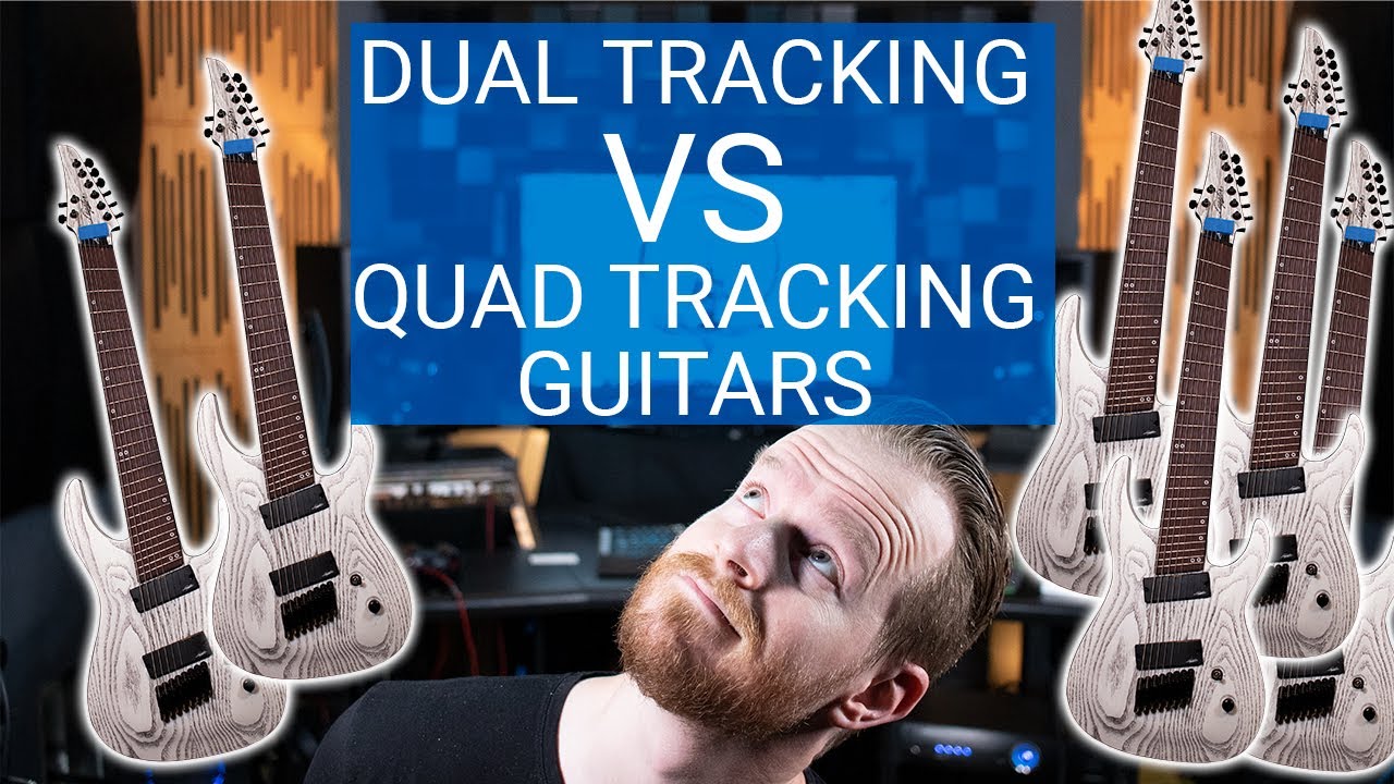 Quad Tracking VS Dual Tracking Guitars | When and Why Should You Use Either?