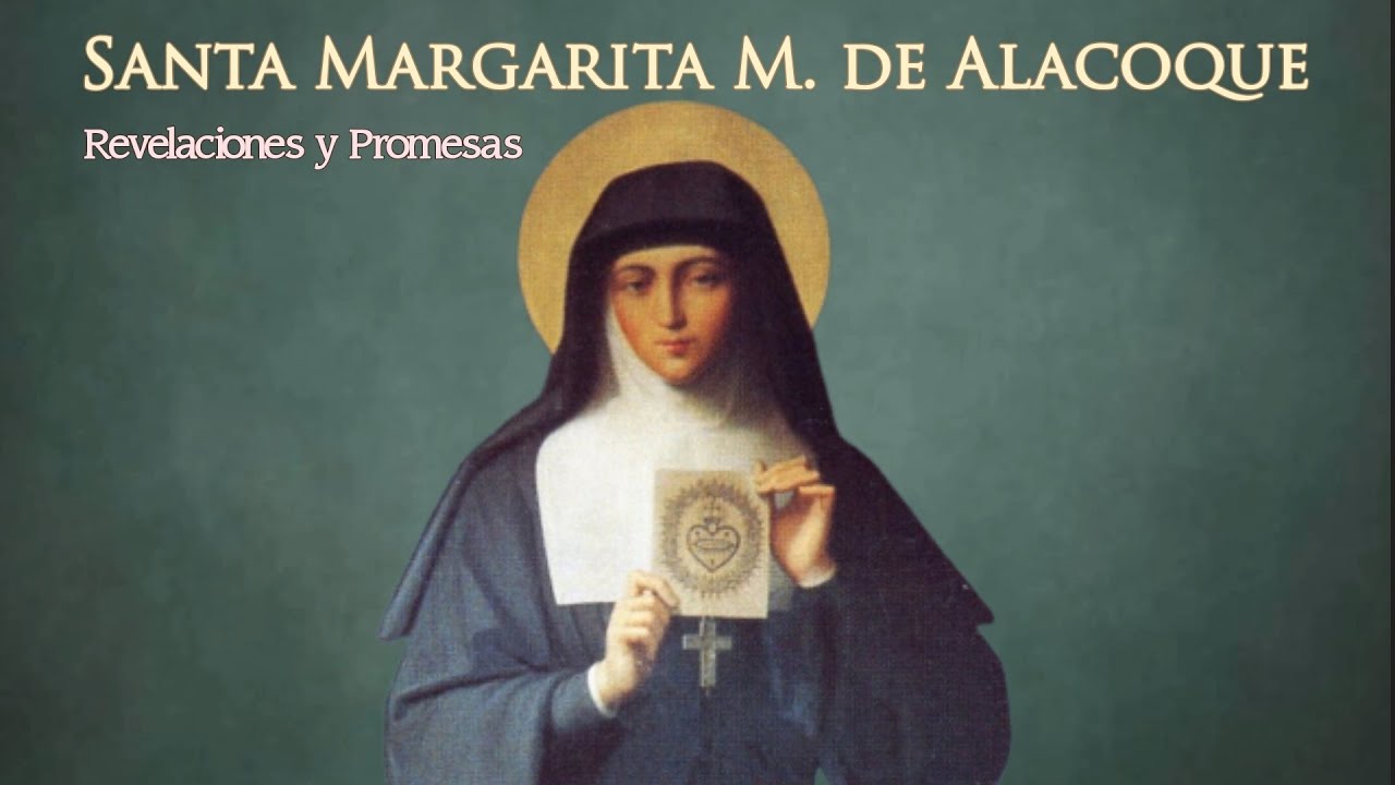 🔸Revelaciones y promesas a Santa Margarita Mª de Alacoque
