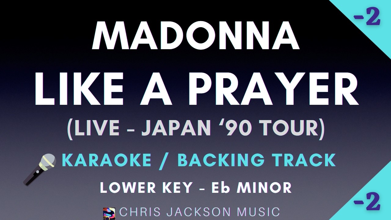 Madonna - Like A Prayer (Japan '90) Lower Key Karaoke Version