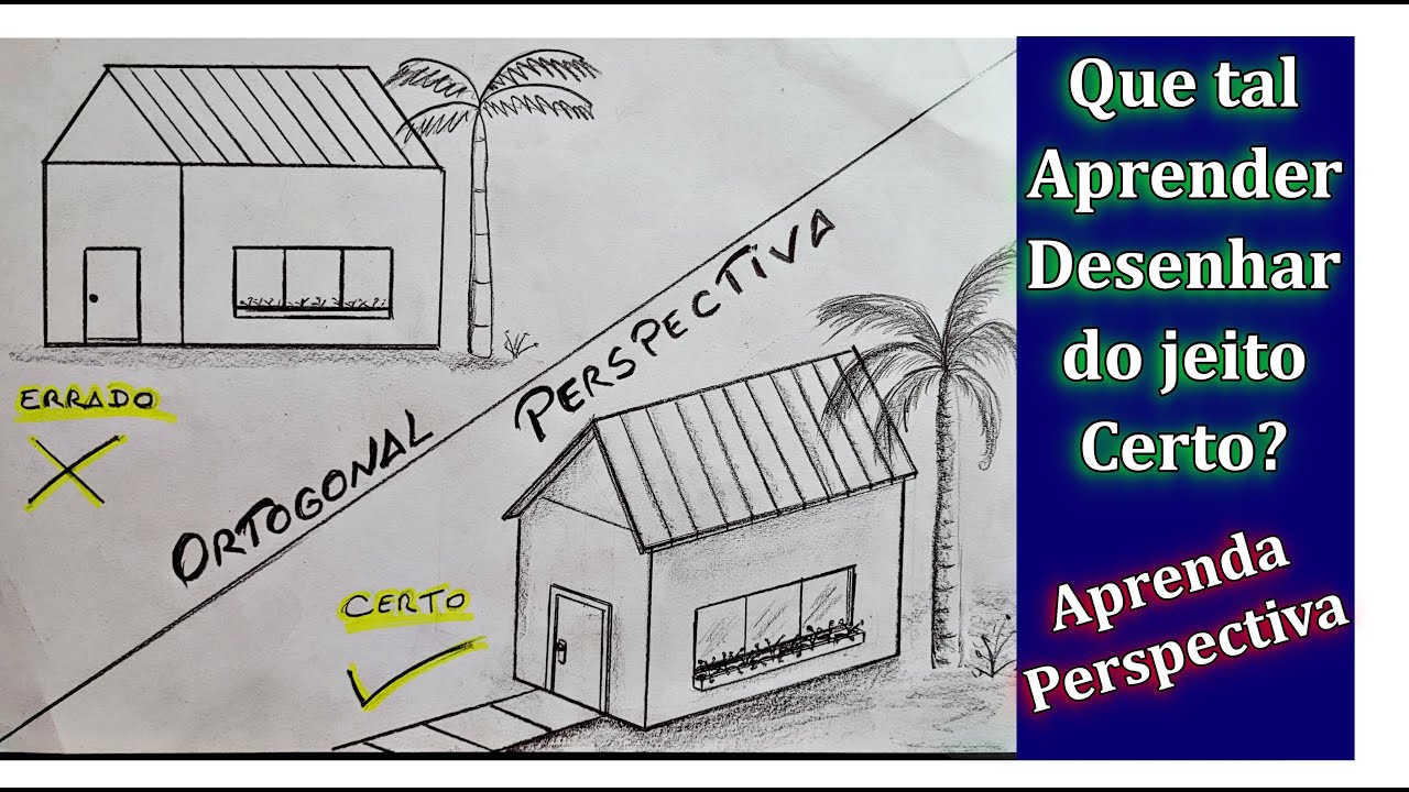 Aprenda Desenhar Corretamente do Zero. Perspectiva. Faça Desenhos Incríveis. Super Aula!