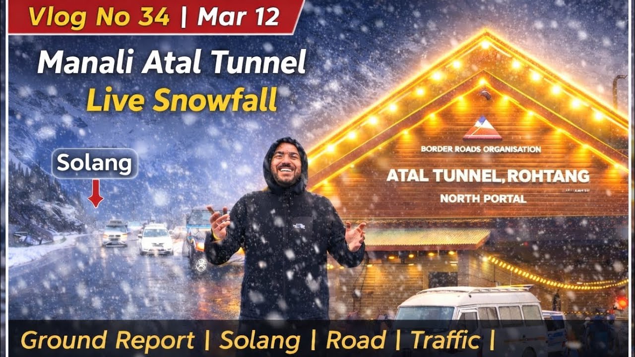 Manali Live Snowfall Today At Atal Tunnel | Ground Report Road & Traffic | SnowActivity | Vlog No 34