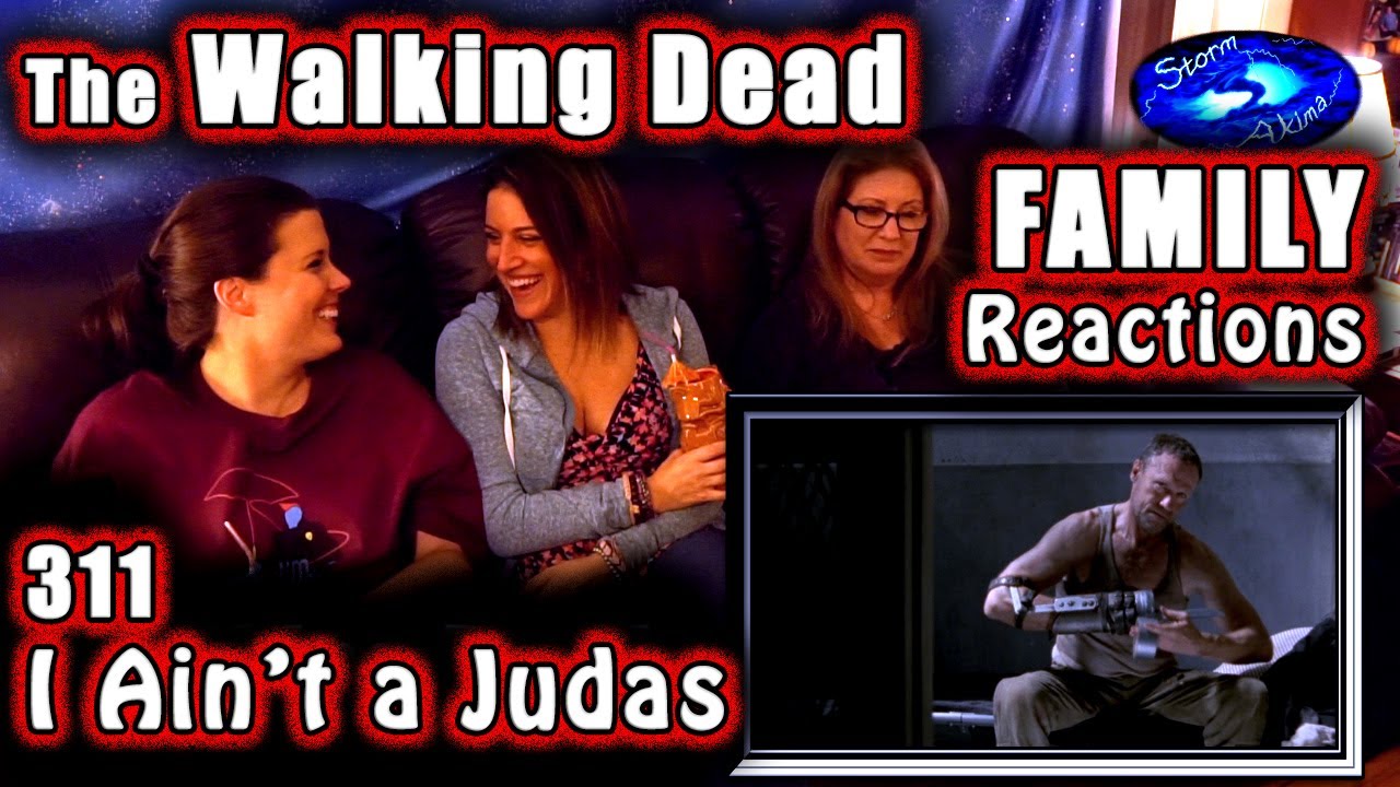 The Walking Dead | FAMILY Reactions | I Ain't A Judas | 311