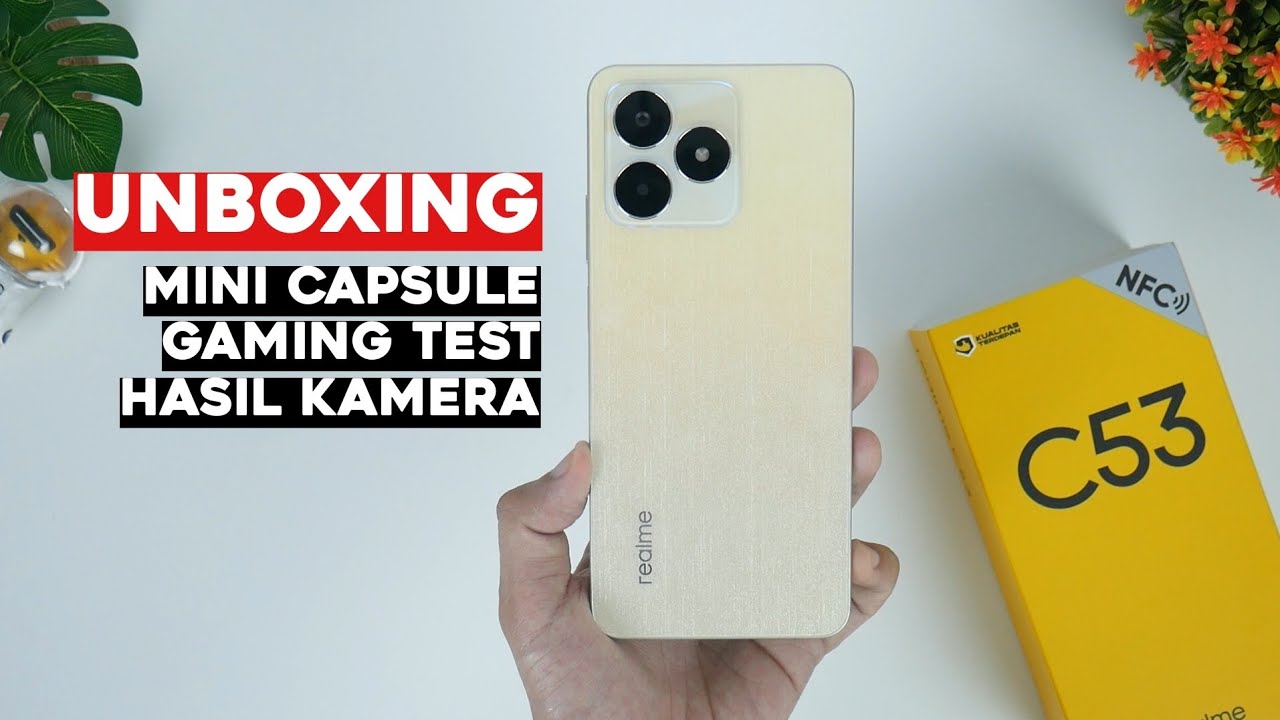 🔥 BARU LAGI.. Unboxing realme C53 NFC Gaming Test + Test Kamera
