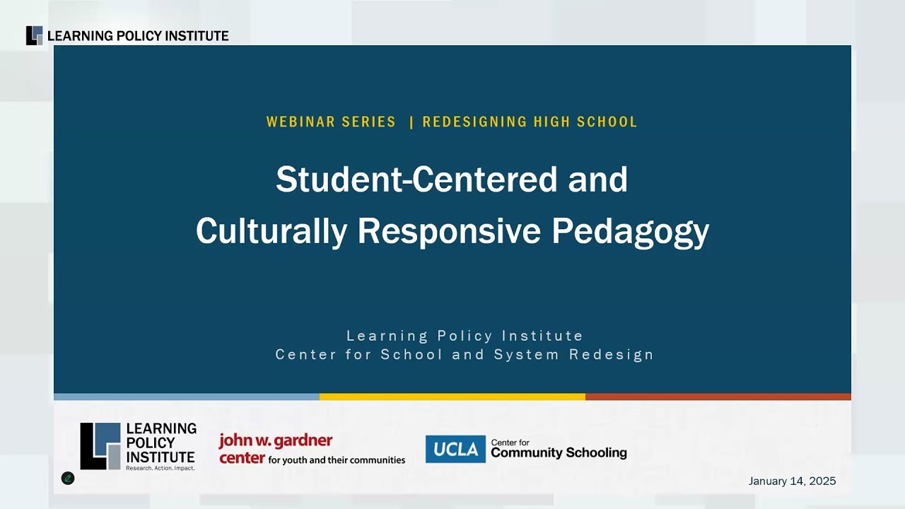 Webinar - Reimagining Education: Student-Centered and Culturally Responsive Pedagogy