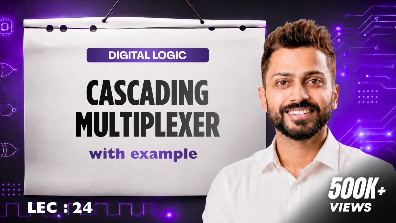 Lec -24: What is Cascading Multiplexer? Multiplexers in Digital Electronic