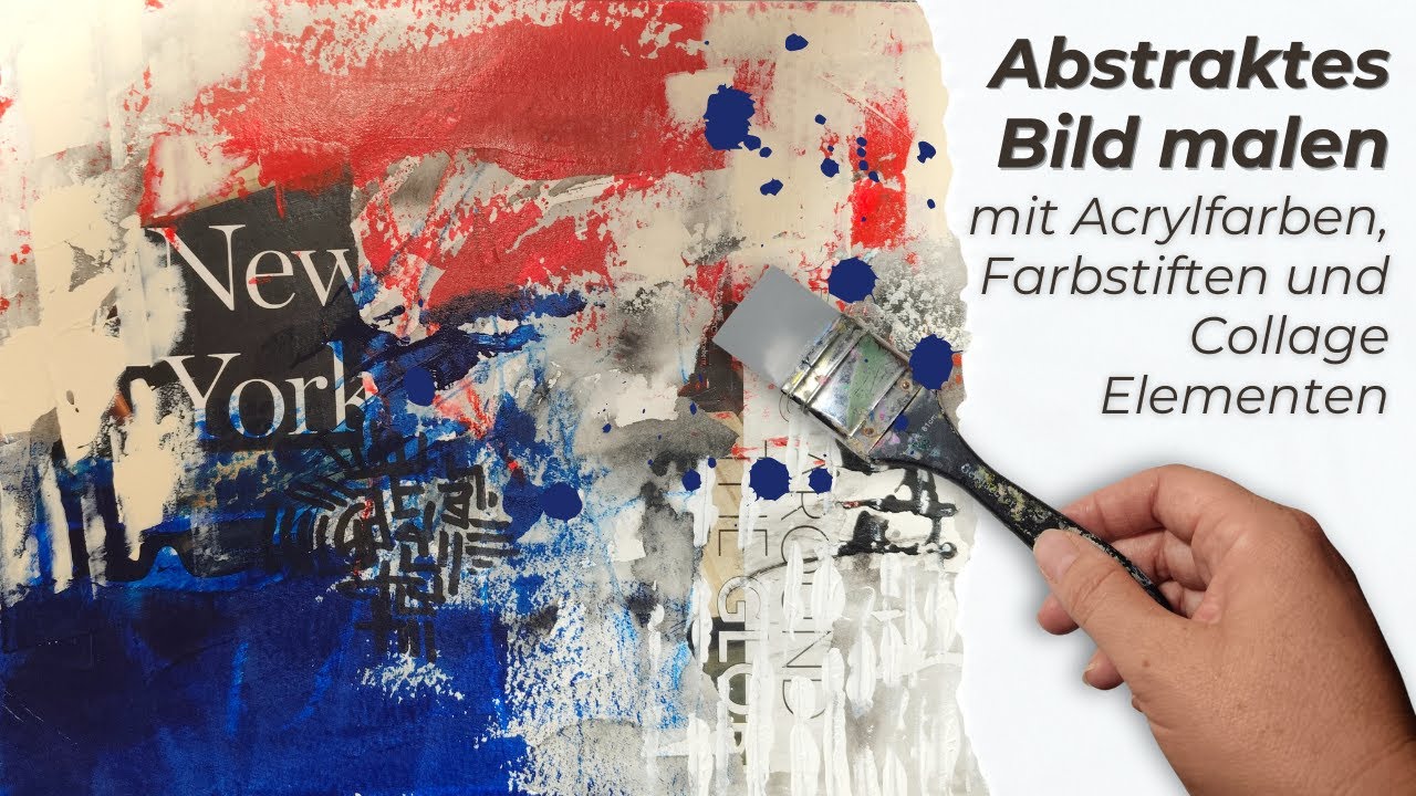 Mixed Media für Anfänger – Acryl, Aquarell & Collage einfach erklärt
