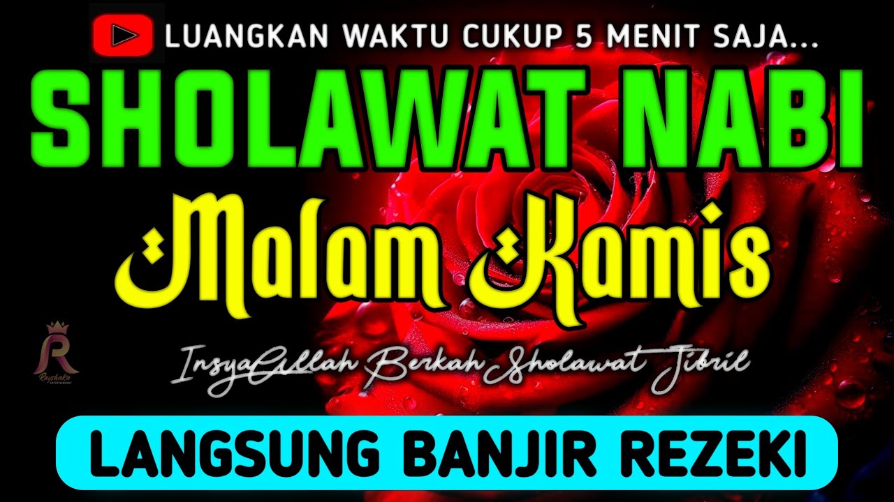 SHOLAWAT JIBRIL PENARIK REZEKI PALING DAHSYAT, Sholawat Nabi Muhammad SAW, SALAWAT PALING MERDU
