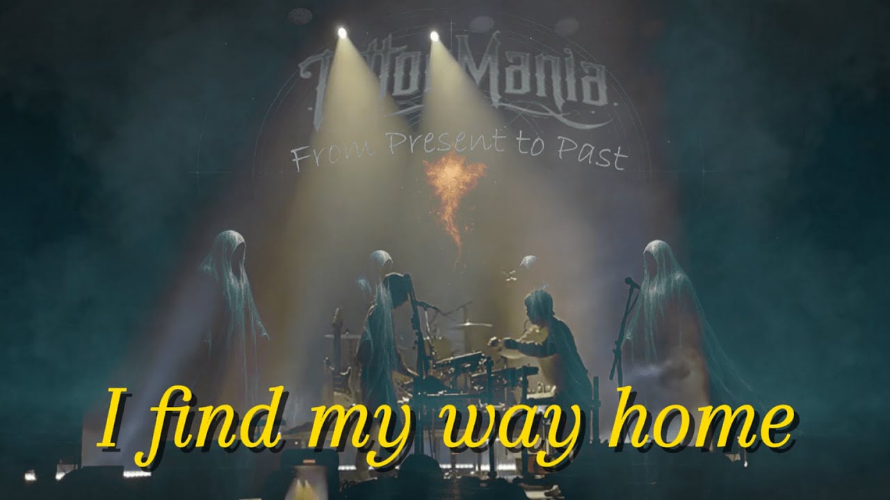 TattooMania | I’ll Find My Way Home | From Present to Past | Music Production