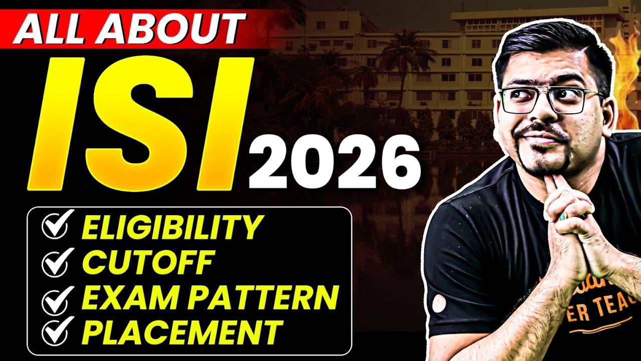 All About ISI 2026 - Eligibility, Cutoff, Exam pattern, Placements | Harsh Sir