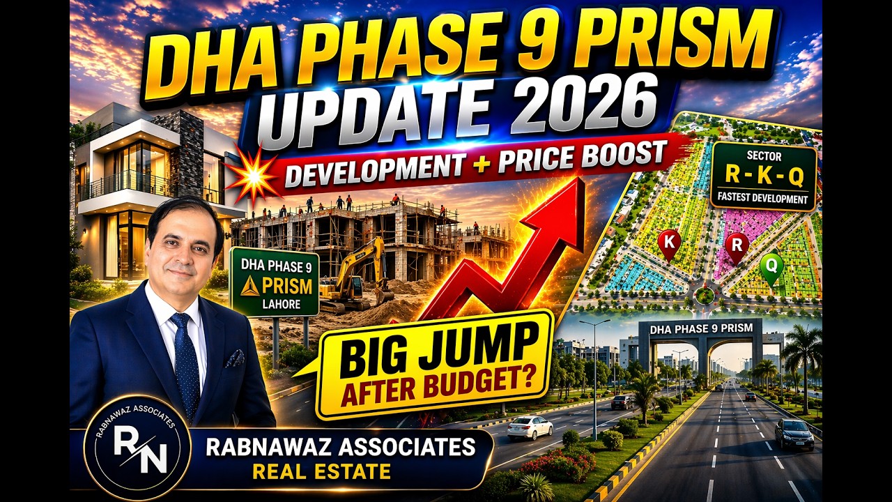 DHA PHASE 9 PRISM UPDATE 2026 BIG JUMP AFTER BUDGET?