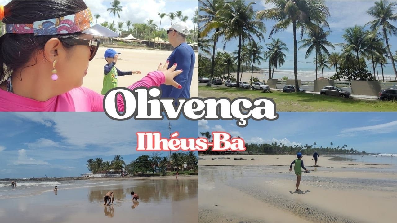 UM POUCO DE OLIVENÇA EM ILHÉUS - BA | PRAIA E PRAÇA - katia lessa e família