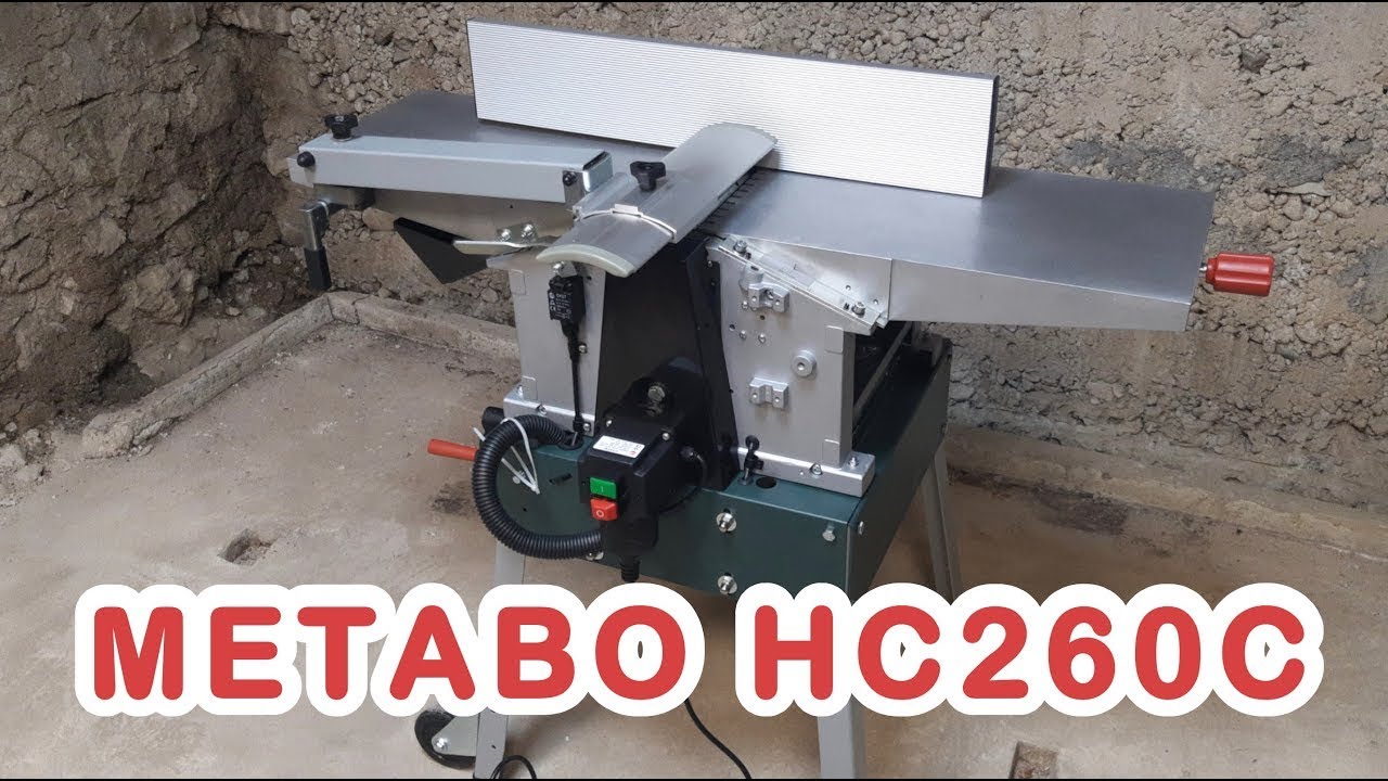Raboteuse dégauchisseuse Metabo HC260C - présentation, montage et avis