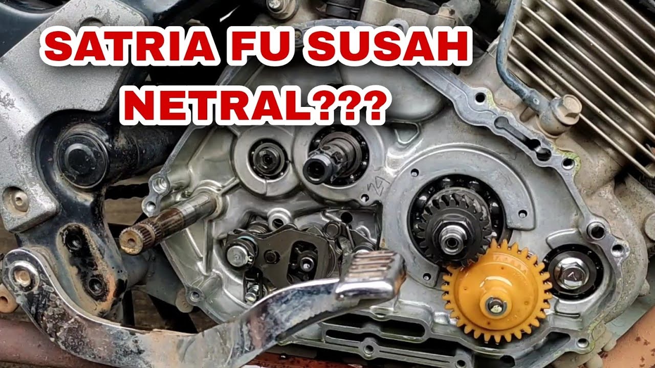 Satria Fu susah netral meskipun setelan udah di otak atik