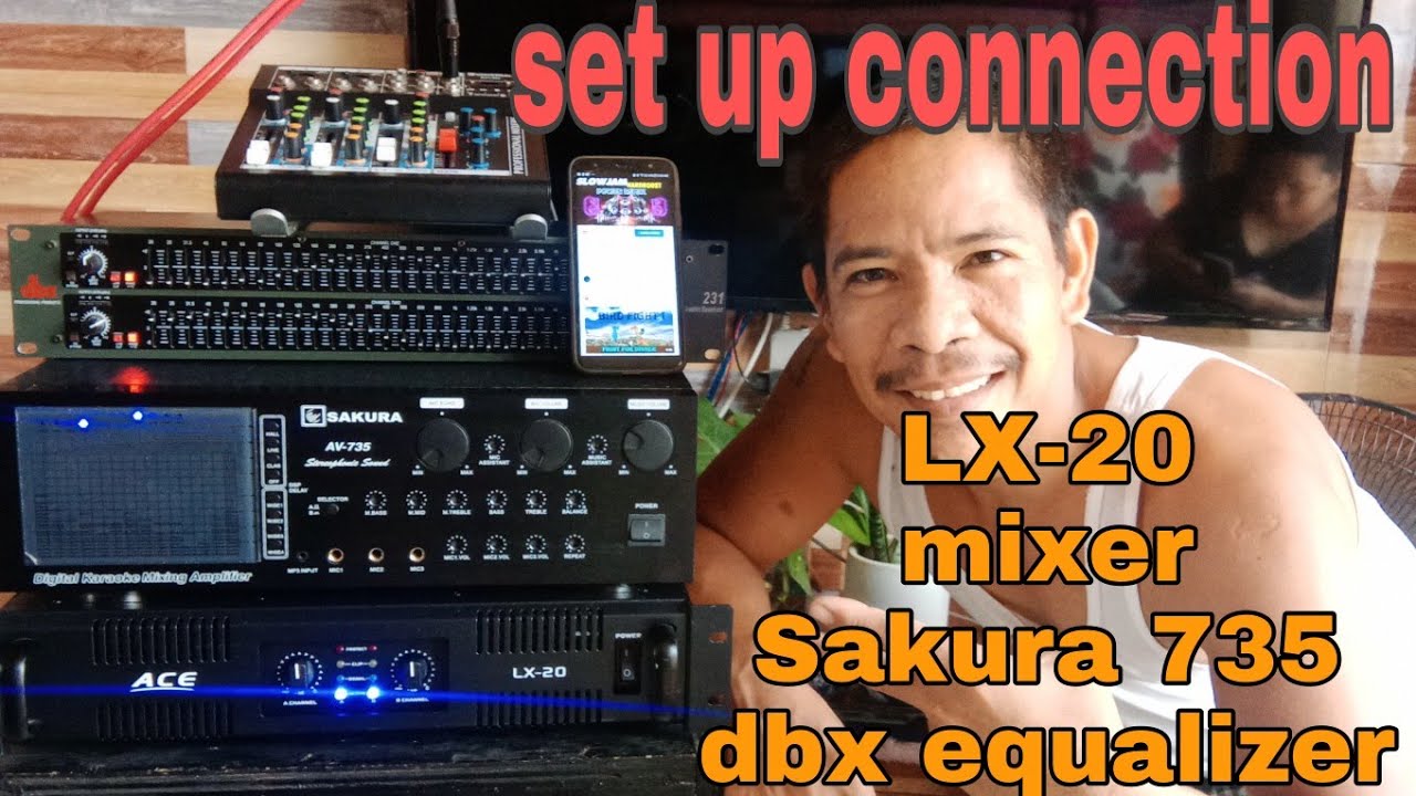 mixer, equalizer, Sakura 735, LX-20 set up connection.