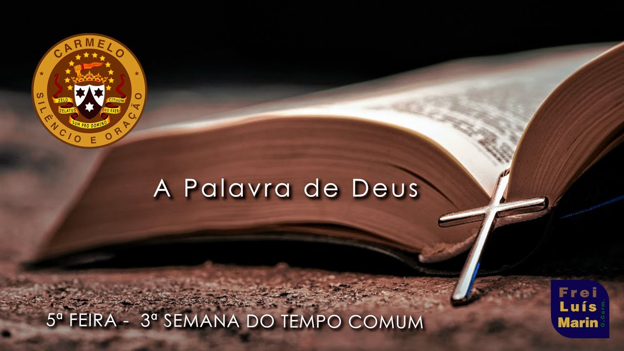 LITURGIA DIÁRIA -  29 JANEIRO DE 2025  - 3ª SEMANA DO TEMPO COMUM -   FREI LUÍS MARIN