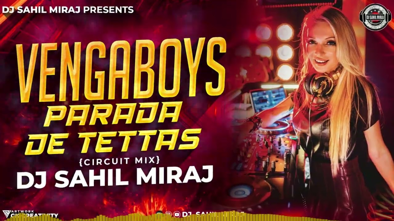 VENGABOYS PARADA DE TETTAS |  PARADA DE TETTAS DJ REMIX | BRAZIL | REMASTER VOL 6 | DJ SAHIL MIRAJ