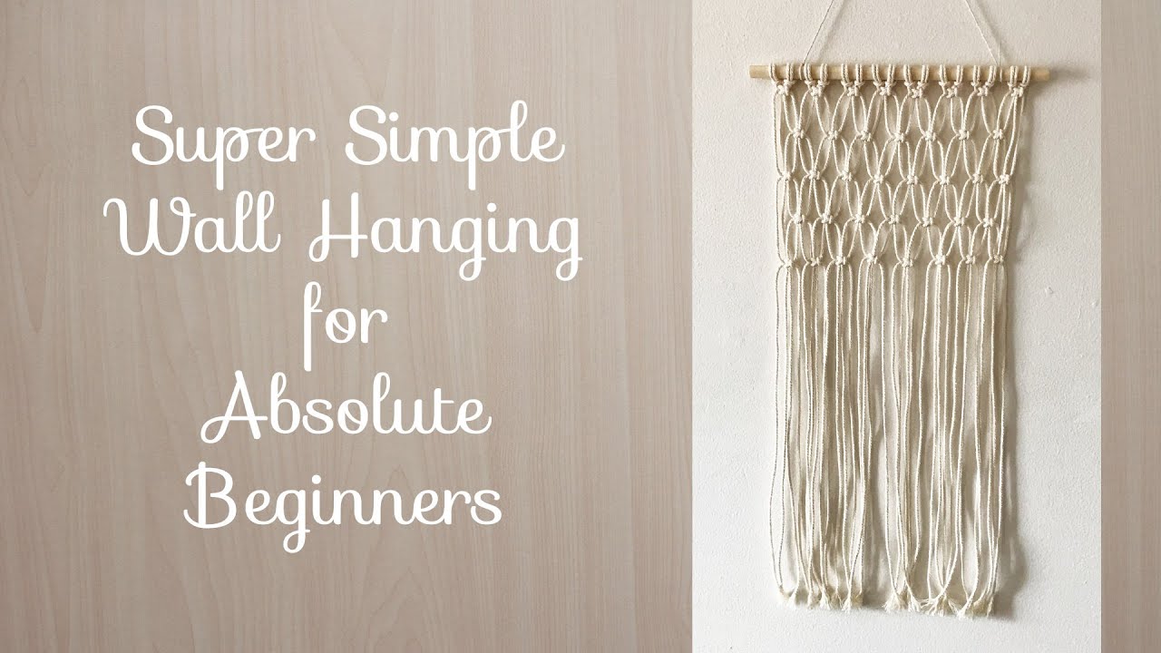 Simple Macrame Wall Hanging for the Absolute Beginner