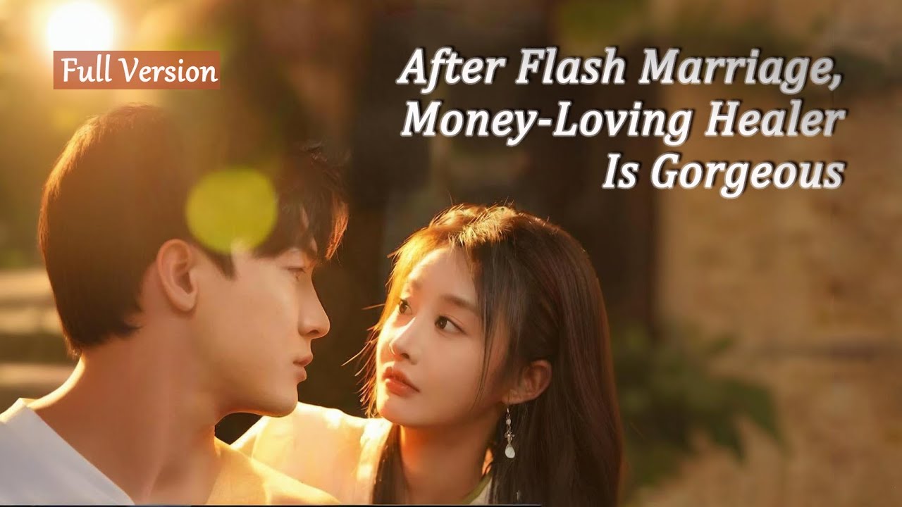 Poisoned CEO Enters Flash Marriage with Money-Loving Girl&mdash;Can't Discover She's a Miracle Doctor!