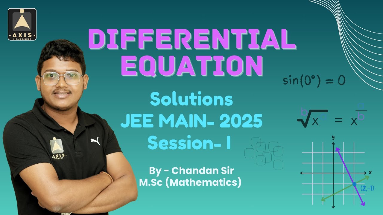 DIFFERENTIAL EQUATION | Solutions JEE MAIN SESSION-1 (January) 2025 |