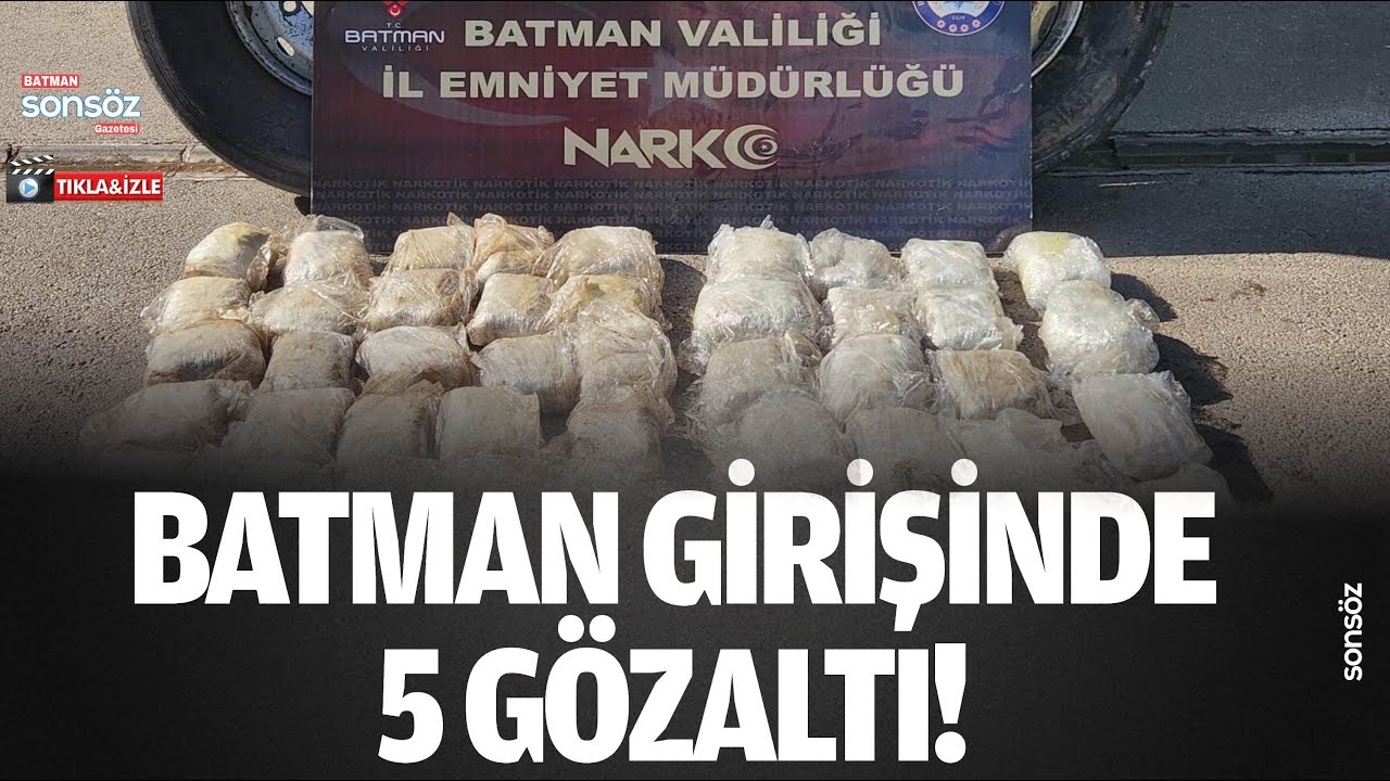 Batman girişinde 5 gözaltı!
