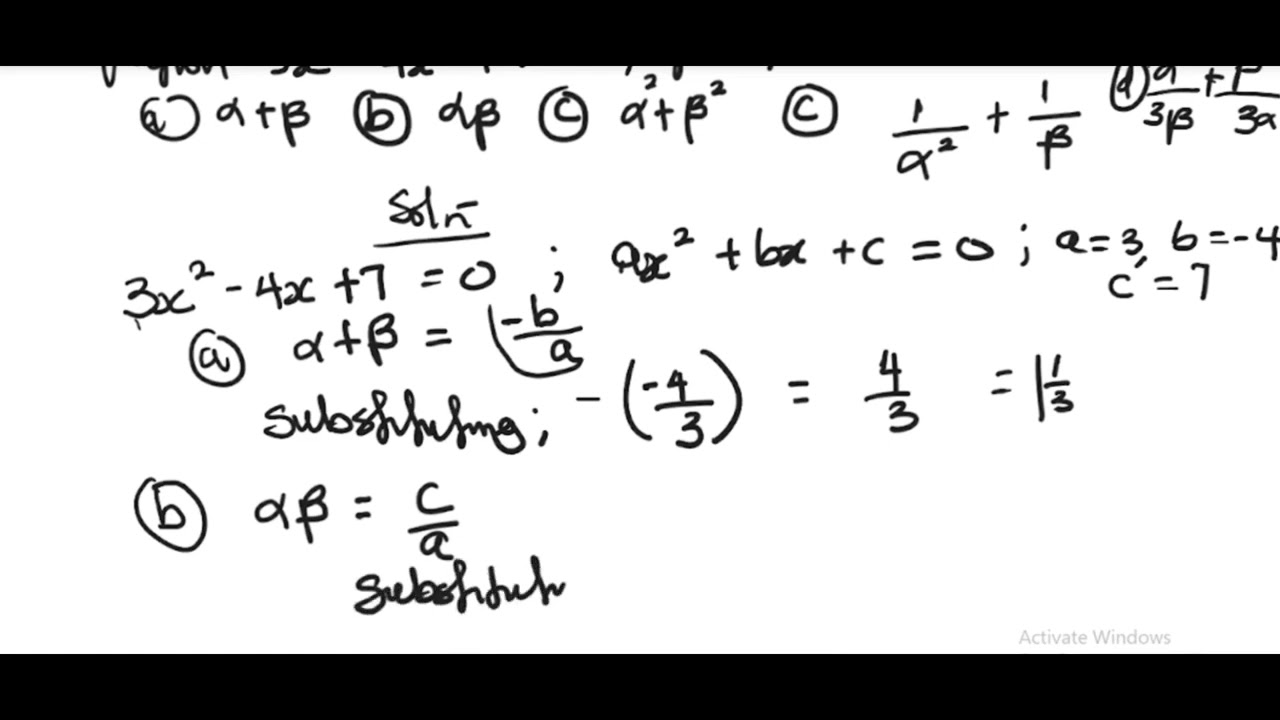 SUM AND PRODUCT OF ROOTS OF QUADRATIC EQUATIONS