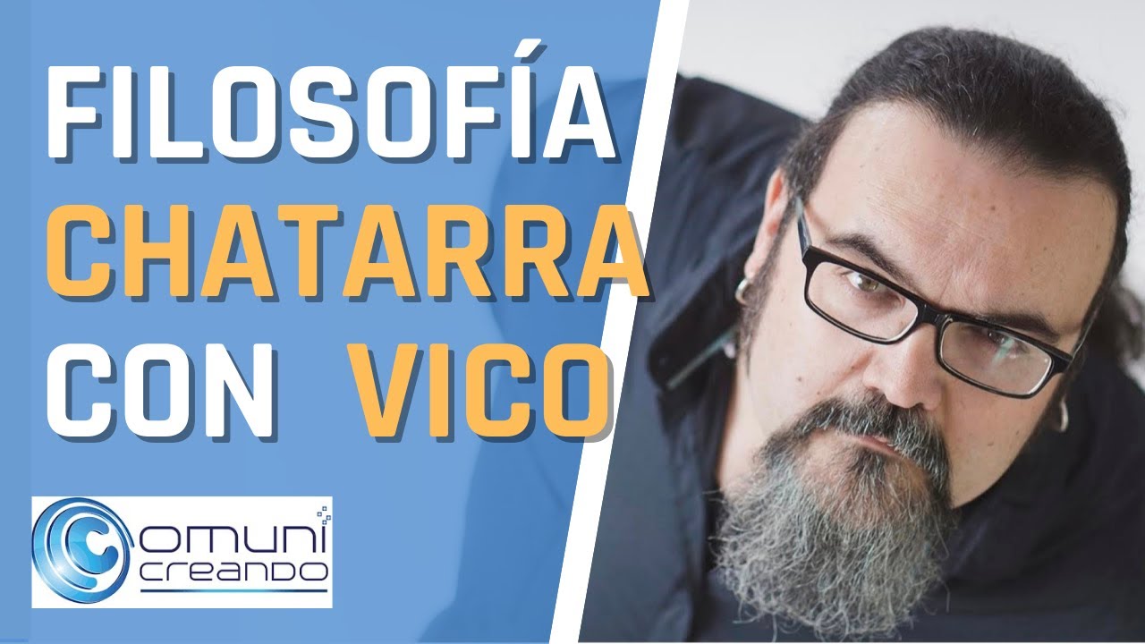 FILOSOFÍA CHATARRA: UNA CHARLA CON VICO