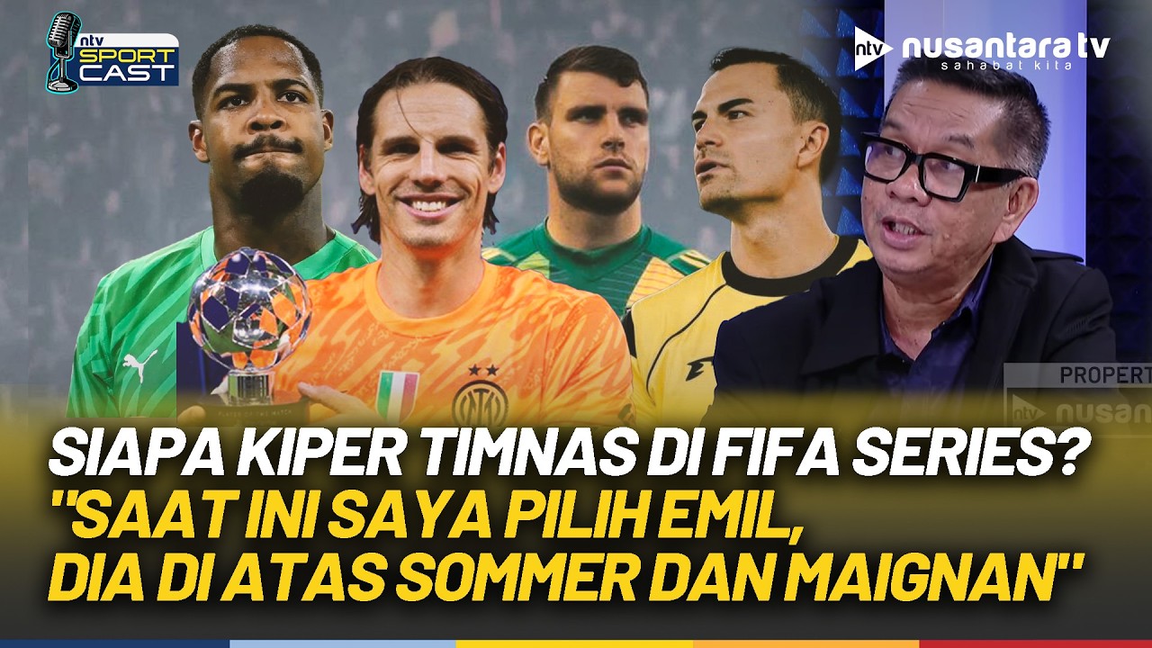 [FULL] Persaingan Ketat Kiper Timnas, Ropan: Emil Lebih Pantas, Dia di Atas Sommer & Maignan | NTV