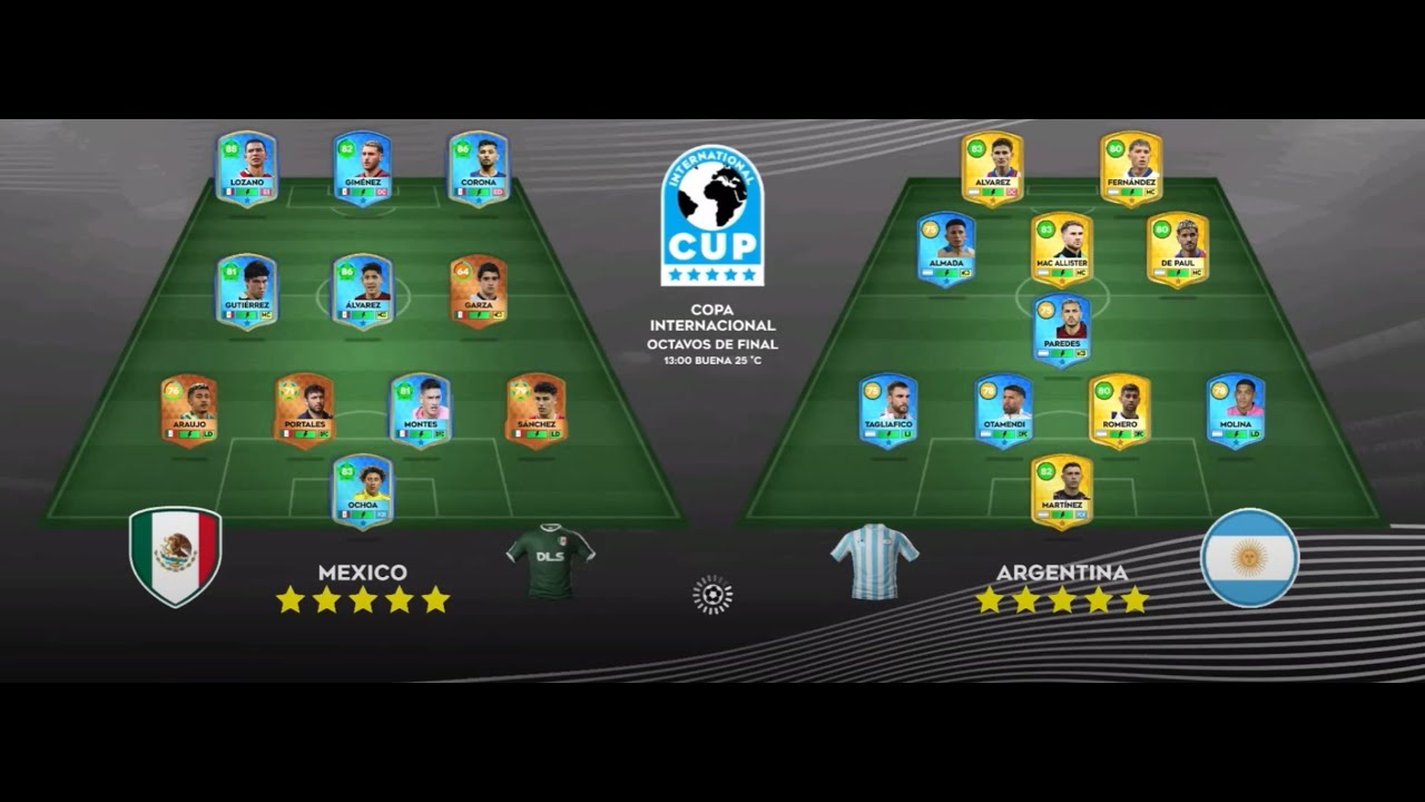 DLS 25 // Copa Internacional // 🇲🇽Mexico VS Argentima🇦🇷